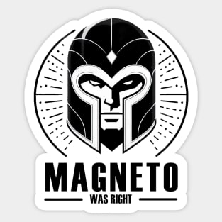 Magneto was Right Sticker
